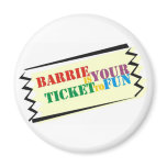 Barrie is Your Ticket to Fun magnets