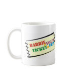 Barrie is Your Ticket to Fun Mug
