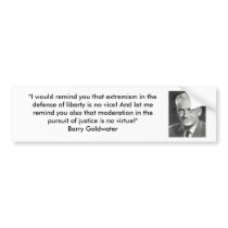 Barry Goldwater - Extremism and Liberty bumper stickers by Hear_Ye Barry Goldwater - Extremism and Liberty bumper stickers
