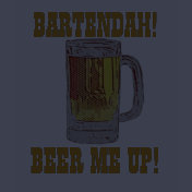 BARTENDAH!BEER ME UP! T-shirt