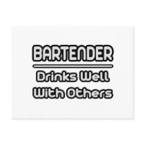 Bartender...Drinks Well With Others Post Card