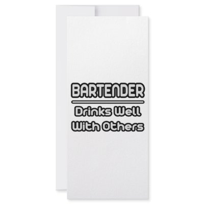 Bartender...Drinks Well With Others Rack Card Template by Bartender_Shirts