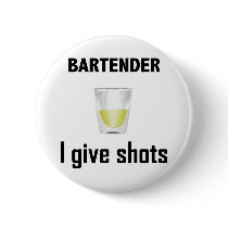 Bartender - I give shots buttons by Feathers_Ink Bartender - I give shots buttons