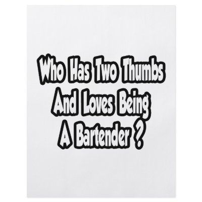Bartender Joke...Two Thumbs Flyer Design by Bartender_Shirts