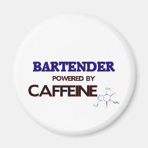 Bartender Powered by caffeine Refrigerator Magnet