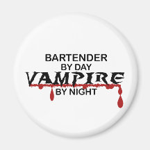 Bartender Vampire by Night Fridge Magnets