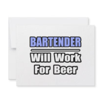 Bartender...Will Work For Beer invitations by Bartender_Shirts Bartender...Will Work For Beer invitations