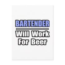 Bartender...Will Work For Beer postcards by Bartender_Shirts Bartender...Will Work For Beer postcards