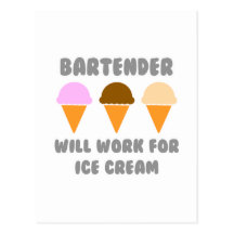 Bartender ... Will Work For Ice Cream Postcards