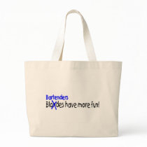 Bartenders Have More Fun bags by TeeZazzle Bartenders Have More Fun bags