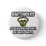 Bartenders...Like Regular People, Only Smarter Buttons