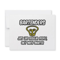 Bartenders...Like Regular People, Only Smarter Personalized Announcement
