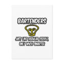 Bartenders...Like Regular People, Only Smarter postcards