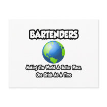 Bartenders...Making the World a Better Place Postcard