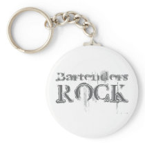 Bartenders Rock Key Chains