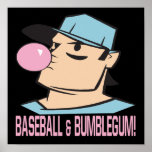 Baseball And Bubblegum Poster