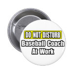 Baseball Coach At Work Buttons
