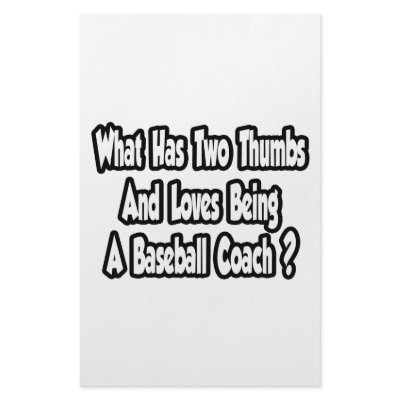 Baseball Coach Joke...Two Thumbs Stationery Paper by baseballcoachshirts
