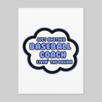 Baseball Coach .. Livin' The Dream Post Card
