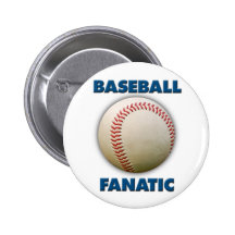 Baseball Fanatic Pinback Button