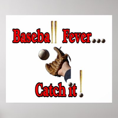 Baseball Fever... Catch it!  LARGE Poster by zarenmusic