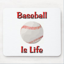 Baseball Is Life mousepads