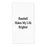 Baseball Makes My Life Brighter Shipping Label