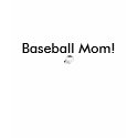 Baseball Mom! t-shirts by redmanpat Baseball Mom! t-shirts
