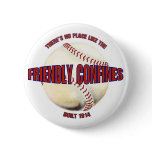 BASEBALL-NO PLACE LIKE THE FRIENDLY CONFINES buttons