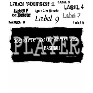Baseball Player - Not Just A Label - Shirts shirt