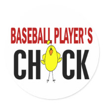 BASEBALL PLAYER’S CHICK ROUND STICKER