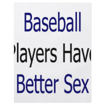Baseball Players Have Better Sex Custom Flyer