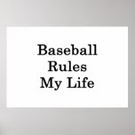 Baseball Rules My Life Poster