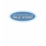 Based on a True Story Black T-shirt
