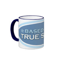 Based on a True Story Mug by GSquared Based on a True Story Mug