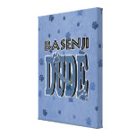 Basenji DUDE Gallery Wrap Canvas