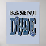 Basenji DUDE Posters