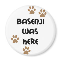 Basenji Was Here Fridge Magnet