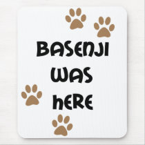 Basenji Was Here Mouse Mats