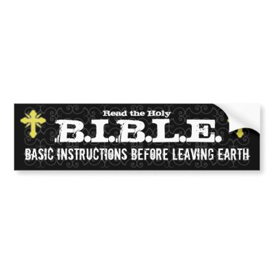 Religious  Funny Bumper on Basic Instructions Before Leaving Earth Christian Bumper Sticker