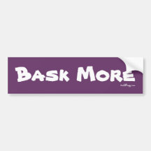 BASK More Bumper Sticker