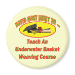 Basket Weaving Course Fridge Magnet