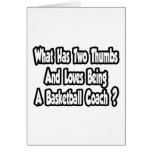 Basketball Coach Joke...Two Thumbs Cards