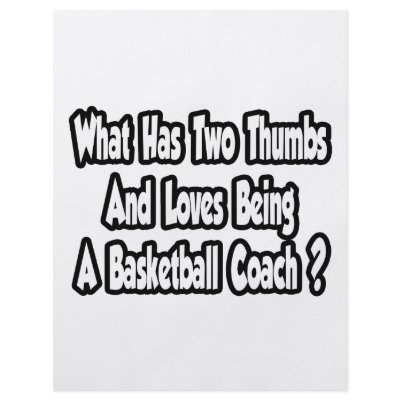 Basketball Coach Joke...Two Thumbs Flyer by basketballcoachgifts