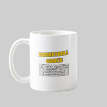 Basketball Coach .. You're Impressed Mug