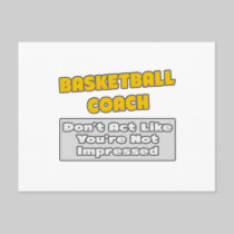 Basketball Coach .. You're Impressed Postcard