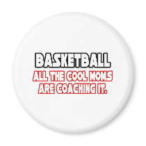 Basketball...Cool Moms magnets by basketballcoachgifts Basketball...Cool Moms magnets