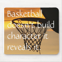 Basketball doesn't build characte... mousepads by caritojames Basketball doesn't build characte... mousepads