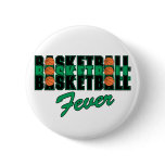 Basketball Fever Pinback Button