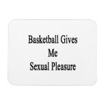 Basketball Gives Me Sexual Pleasure Vinyl Magnet